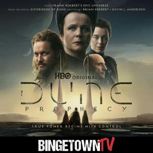 Höre Dune Prophecy: A BingetownTV Podcast in der App.