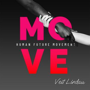 Höre HUMAN FUTURE MOVEMENT | Der Podcast mit Veit Lindau in der App.