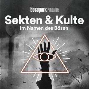 Höre Sekten & Kulte - Im Namen des Bösen in der App.