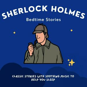 Höre Sherlock Holmes Bedtime Stories in der App.