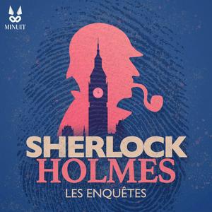 Höre SHERLOCK HOLMES • Les enquêtes in der App.