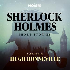 Höre Sherlock Holmes Short Stories in der App.