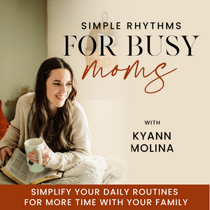 Höre Simple Rhythms for Busy Moms | SAHM, Routines, Biblical Motherhood, Balance, Schedules, Work-Life Balance, Productivity in der App.