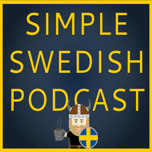 Höre Simple Swedish Podcast in der App.