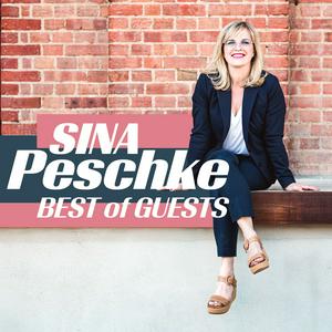 Höre Sina Peschke - BEST OF GUESTS in der App.