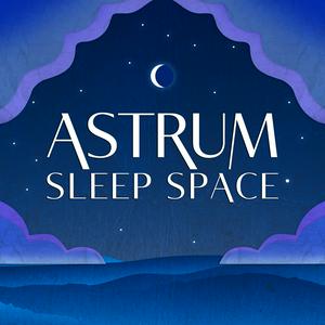 Höre Sleep Space from Astrum in der App.