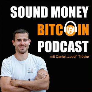 Höre Sound Money Bitcoin Podcast in der App.