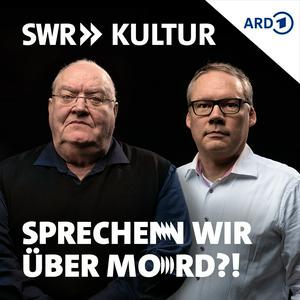 Höre Sprechen wir über Mord!? Der SWR Kultur True Crime Podcast in der App.