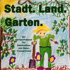 Höre Stadt.Land.Garten. in der App.