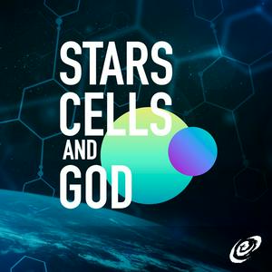 Höre Stars, Cells, and God in der App.