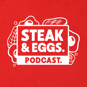 Höre Steak & Eggs Podcast in der App.