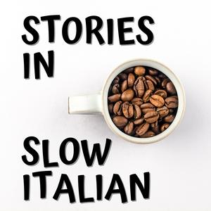 Höre Stories in Slow Italian - Learn Italian through stories in der App.