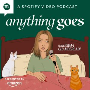 Höre anything goes with emma chamberlain in der App.