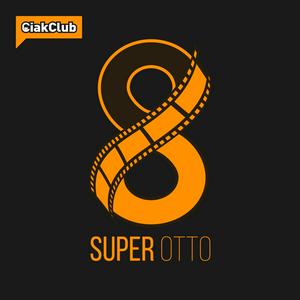 Höre Super Otto - Cinema, serie tv e cultura pop in der App.