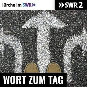 Höre SWR Kultur Wort zum Tag - Kirche im SWR in der App.