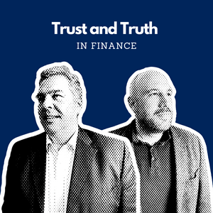 Höre T&T – Trust and Truth in Finance in der App.