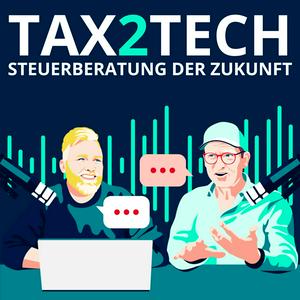 Höre Tax2Tech - Der TaxTech Podcast in der App.