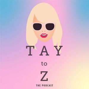 Höre Tay To Z: A Taylor Swift Podcast in der App.