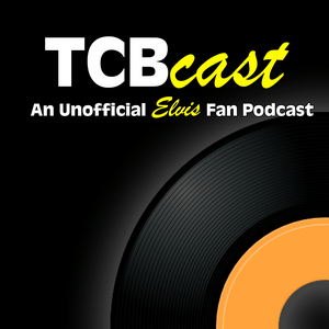 Höre TCBCast: An Unofficial Elvis Presley Fan Podcast in der App.