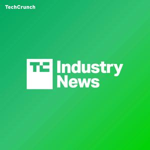 Höre TechCrunch Industry News in der App.