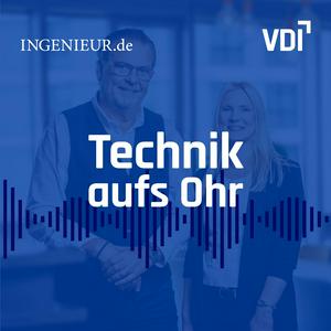 Höre Technik aufs Ohr - Der Podcast für Ingenieur*innen und Technikfans in der App.