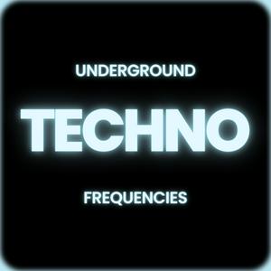 Höre Techno Live Sets: Underground Frequencies in der App.