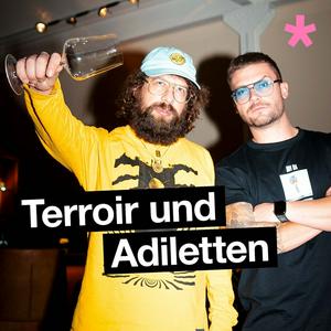 Höre Terroir & Adiletten - Der Weinpodcast in der App.