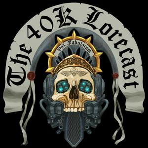 Höre The 40k Lorecast in der App.