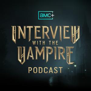 Höre The AMC+ Interview with the Vampire Podcast in der App.