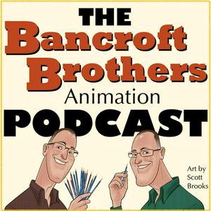 Höre The Bancroft Brothers Animation Podcast in der App.