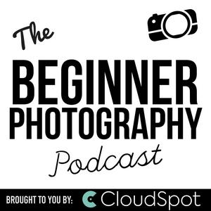 Höre The Beginner Photography Podcast in der App.