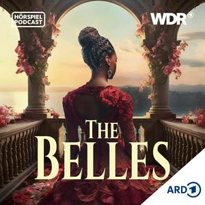 Höre The Belles - Fantasy-Hörspiel-Serie nach Dhonielle Clayton | WDR in der App.