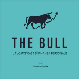 Höre The Bull - Il tuo podcast di finanza personale in der App.