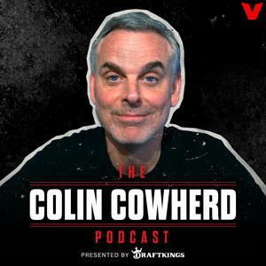 Höre The Colin Cowherd Podcast in der App.