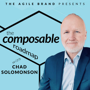 Höre The Composable Roadmap with Chad Solomonson in der App.