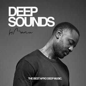 Höre Deep Sounds by Manu | Afro, Deep, Melodic House in der App.