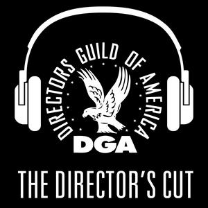 Höre The Director’s Cut - A DGA Podcast in der App.