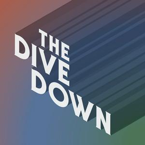 Höre The Dive Down in der App.