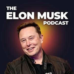 Höre The Elon Musk Podcast in der App.