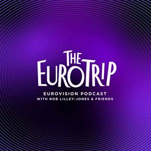 Höre The Euro Trip | Eurovision Podcast in der App.