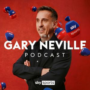 Höre The Gary Neville Podcast in der App.