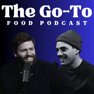 Höre The Go To Food Podcast in der App.