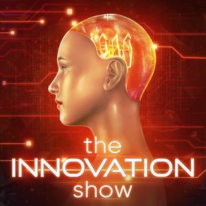 Höre The Innovation Show in der App.