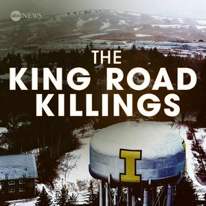 Höre The King Road Killings: An Idaho Murder Mystery in der App.