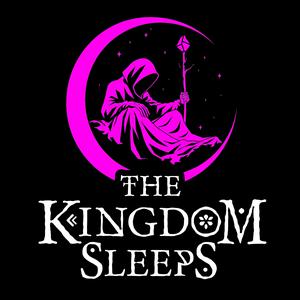 Höre The Kingdom Sleeps: DnD Podcast for Relaxation and Sleep in der App.