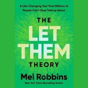 Höre The Let Them Theory by Mel Robbins in der App.