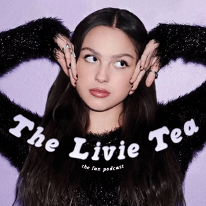 Höre The Livie Tea: an Olivia Rodrigo fan podcast in der App.