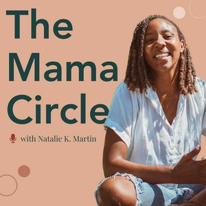 Höre The Mama Circle in der App.