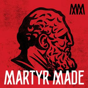 Höre The Martyr Made Podcast in der App.