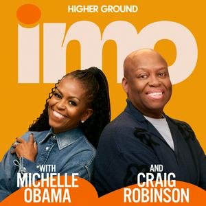 Höre IMO with Michelle Obama and Craig Robinson in der App.